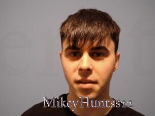 MikeyHuntss22