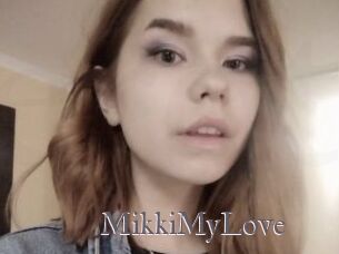MikkiMyLove