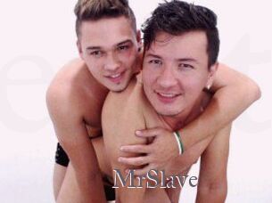 MrSlave