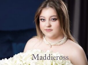 Maddieross