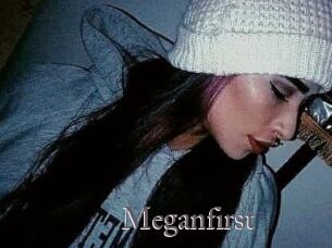 Meganfirst