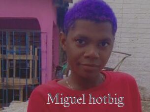Miguel_hotbig
