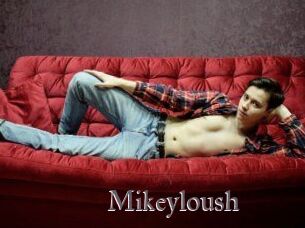 Mikeyloush
