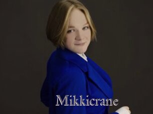 Mikkicrane