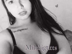 Milubigtitts