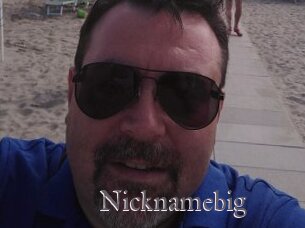 Nicknamebig