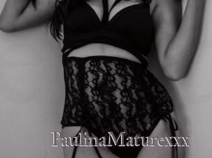 PaulinaMaturexxx