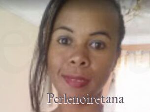 Perlenoiretana