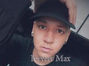 Pervert_Max