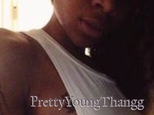 PrettyYoungThangg