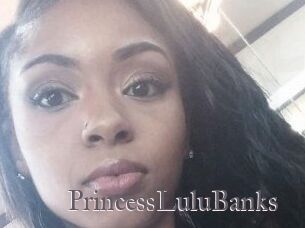 PrincessLuluBanks Erotik Cams