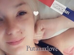 Putanaxlove