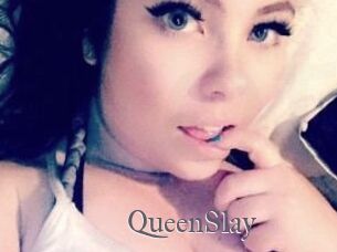 QueenSlay