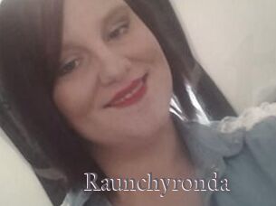 Raunchyronda