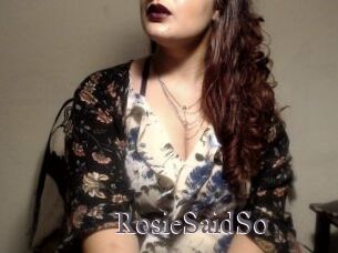 RosieSaidSo