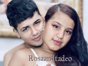 Rosaandtadeo