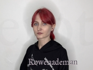 Rowenademan