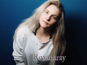 Roxanaray