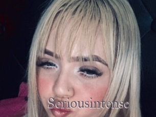 Seriousintense