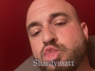 shardymatt Erotik Cams