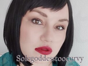 Solegoddesstoocurvy