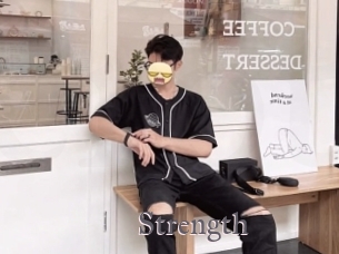 Strength