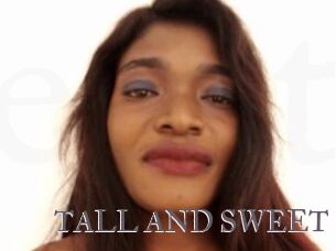 TALL_AND_SWEET