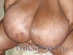 THICKYTASTY19