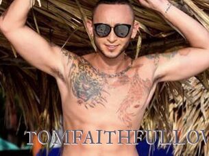 TOMFAITHFULLOV Erotik Cams