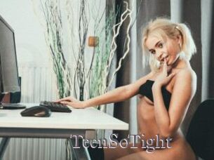 TeenSoTight