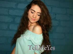 TellMeYes