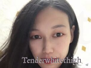 Tenderwhitethigh