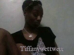 Tiffanywettwett