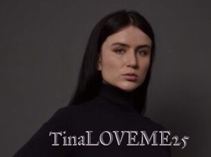 TinaLOVEME25