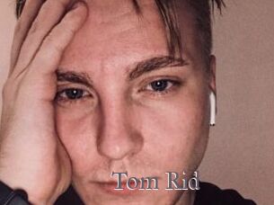 Tom_Rid
