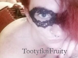 TootyfknFruity