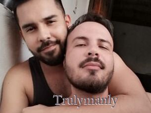 Trulymanly