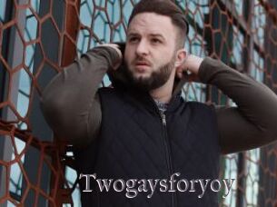 Twogaysforyoy