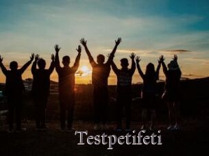 Testpetifeti
