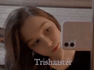 Trishaaster
