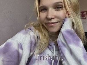 Trishafire
