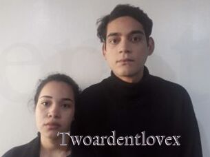 Twoardentlovex