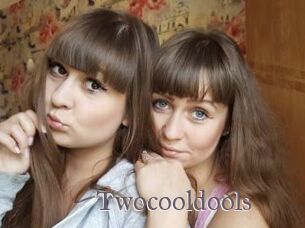 Twocooldools