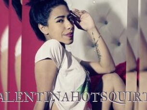 VALENTINAHOTSQUIRT