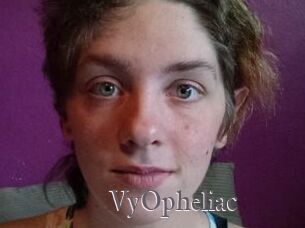VyOpheliac