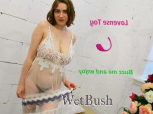 WetBush