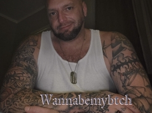 Wannabemybtch
