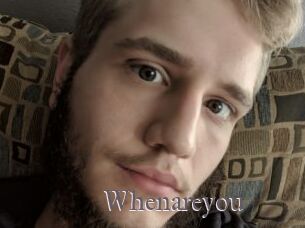 Whenareyou