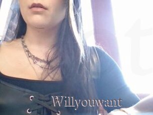 Willyouwant