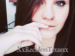 XxRecklessTexasxx